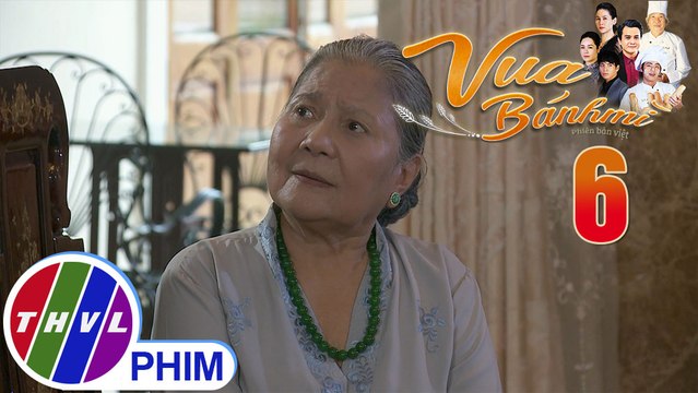 Vua bánh mì - Tập 6[1]: Bà Ngà quyết tâm nhận lại Nguyện mặc cho Khuê ra sức ngăn cản