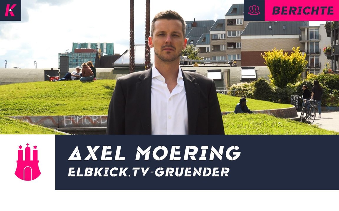 „Die besten Geschichten der Amateure – das war immer unser Antrieb“: ELBKICK.TV-Gründer Axel Möring im Portrait