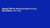 [Read] PDR for Nonprescription Drugs, 33rd Edition  For Free