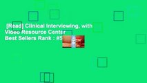 [Read] Clinical Interviewing, with Video Resource Center  Best Sellers Rank : #5