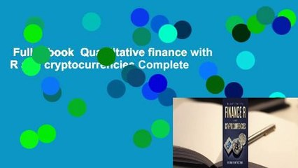 Full E-book  Quantitative finance with R and cryptocurrencies Complete