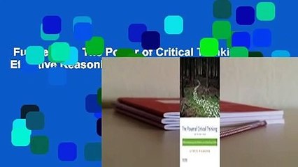 Full version  The Power of Critical Thinking: Effective Reasoning about Ordinary and