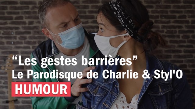 HUMOUR - Les Gestes barrières, le Parodisque de Charlie & Styl'O