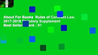 About For Books  Rules of Contract Law, 2017-2018 Statutory Supplement  Best Sellers Rank : #1