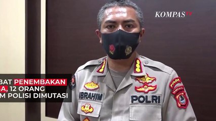 Terlibat Penembakan Warga, 12 Oknum Polisi Dimutasi