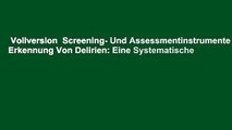 Vollversion  Screening- Und Assessmentinstrumente Zur Erkennung Von Delirien: Eine Systematische