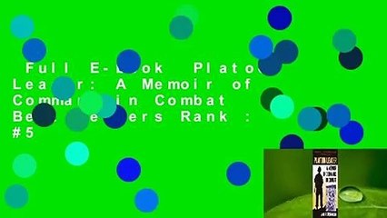 Full E-book  Platoon Leader: A Memoir of Command in Combat  Best Sellers Rank : #5
