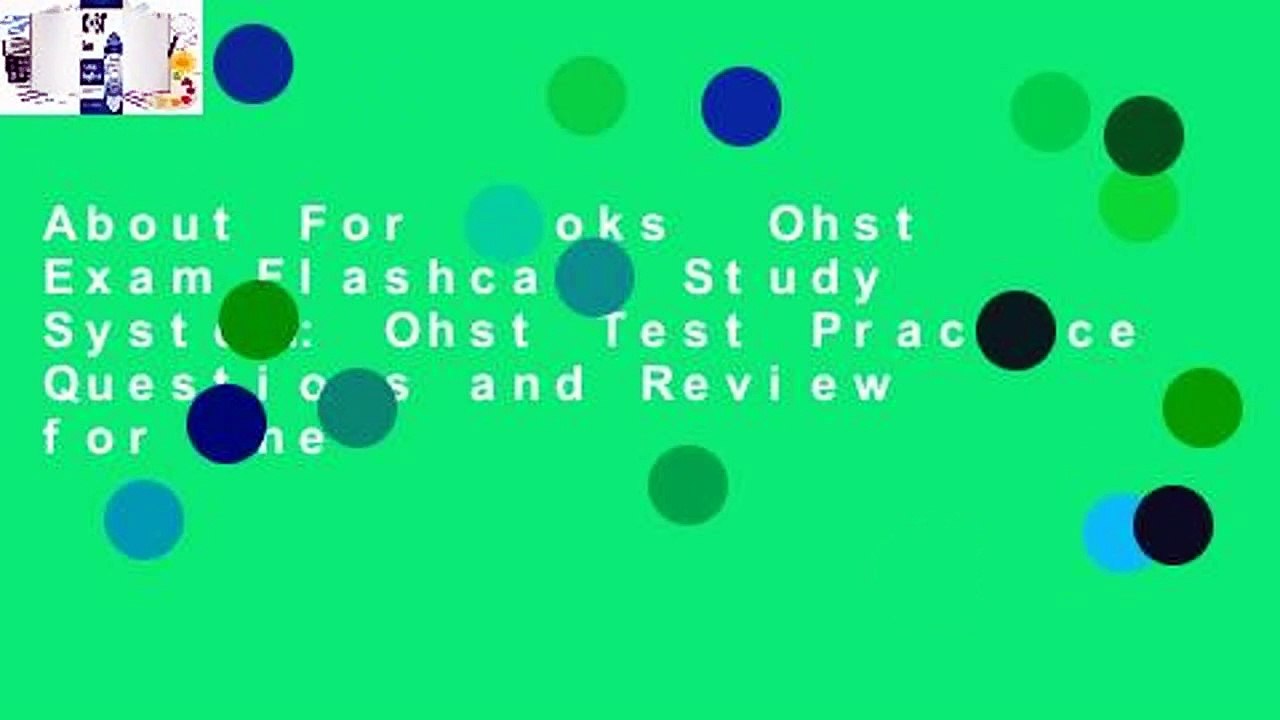 About For Books  Ohst Exam Flashcard Study System: Ohst Test Practice Questions and Review for the