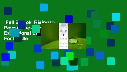 Full E-book  Rising to Power: The Journey of Exceptional Executives  For Kindle