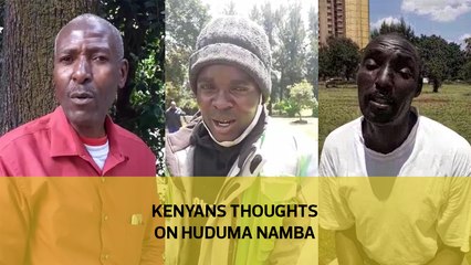 Kenyans thoughts on Huduma Namba
