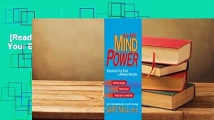 [Read] Gary Null's Mind Power: Rejuvenate Your Brain and Memory Naturally Complete