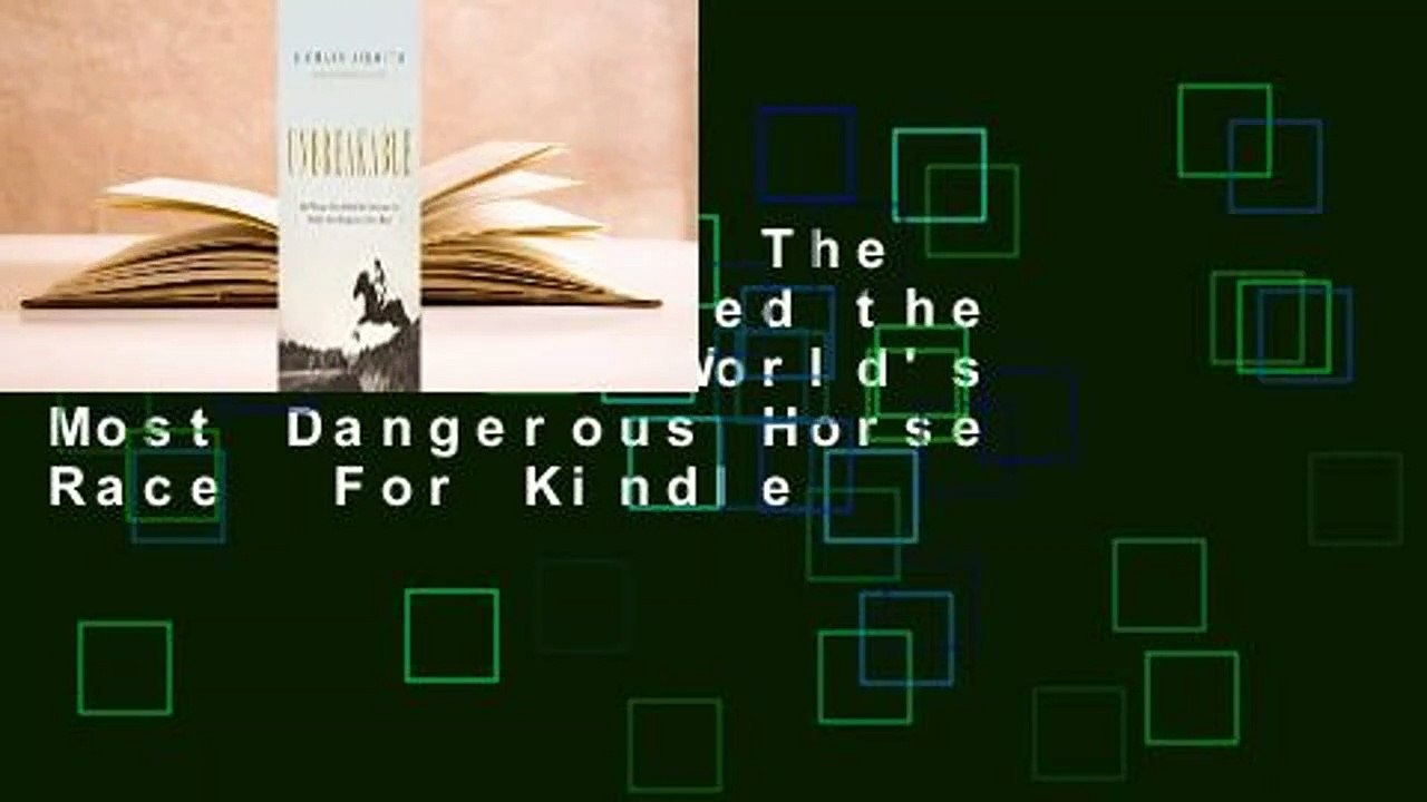 Unbreakable: The Woman Who Defied the Nazis in the World's Most Dangerous Horse Race  For Kindle