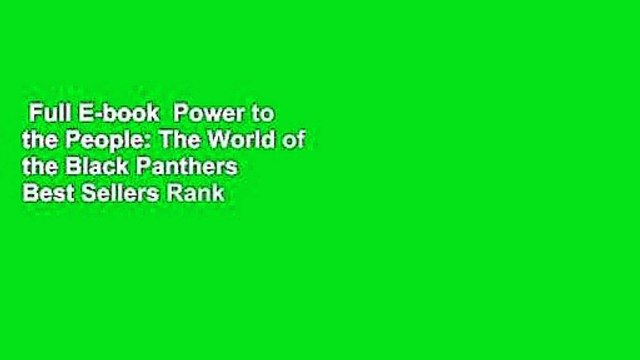 Full E-book Power to the People: The World of the Black Panthers Best Sellers Rank : #1