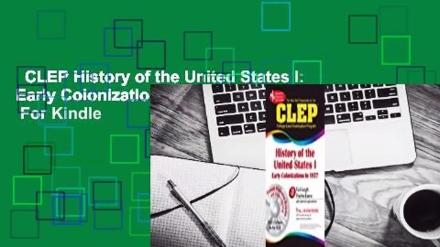 CLEP History of the United States I: Early Colonization to 1877 w/ TestWare CD For Kindle