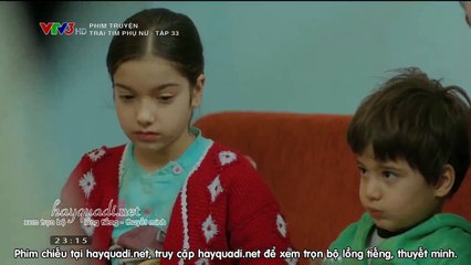 trái tim phụ nữ tập 33 -- vtv3 thuyet minh tap 34 -- phim tho nhi ky tron bo - xem phim trai tim phu nu tap 33