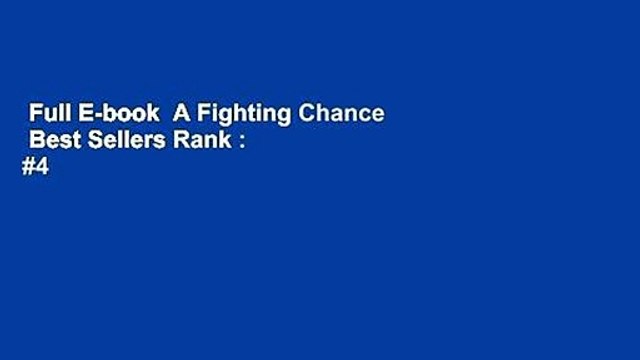 Full E-book A Fighting Chance Best Sellers Rank : #4