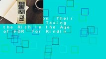 Full version  Their Fair Share: Taxing the Rich in the Age of FDR  For Kindle