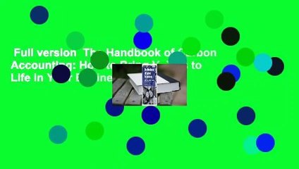 Full version  The Handbook of Carbon Accounting: How to Bring Values to Life in Your Business