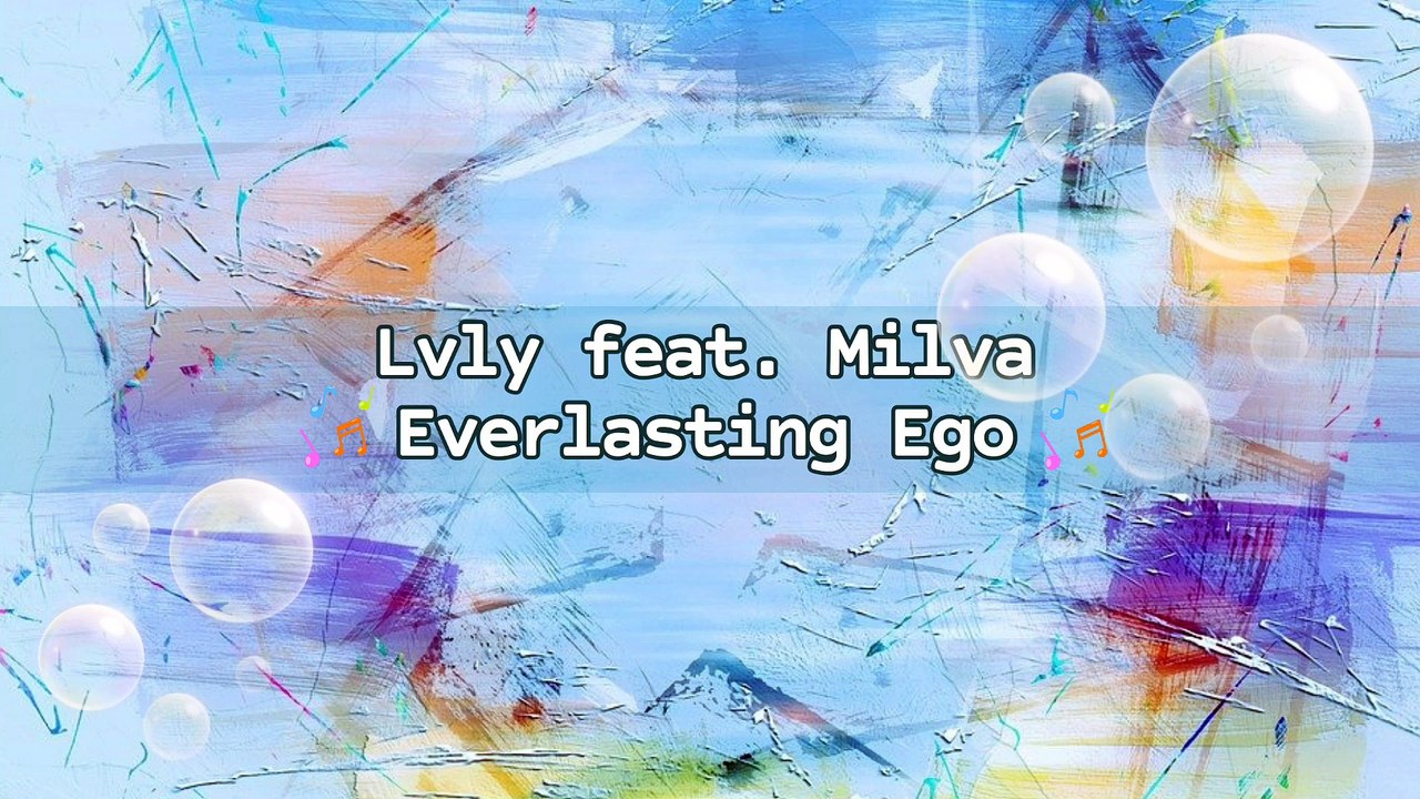 Lvly - Milva Everlasting Ego | Music Collection