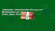 Vollversion  Interkulturelles Management: Mit Beispielen aus Vietnam, China, Japan, Russland und