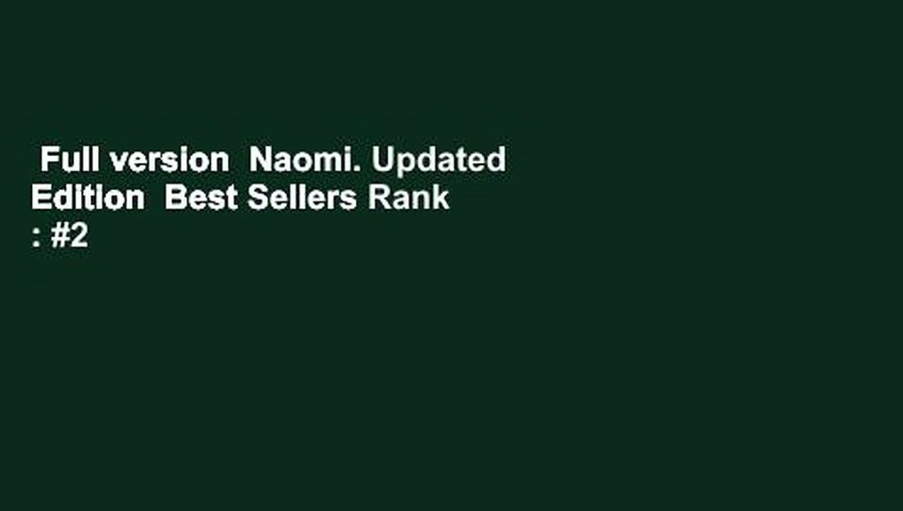 Full version  Naomi. Updated Edition  Best Sellers Rank : #2