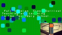 Full version  Cross-Curricular Teaching and Learning in the Secondary School... Using Ict