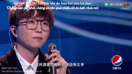 [Vietsub Live] Baby dont cry - Mao Bất Dịch 毛不易 ft Thái Duy Trạch 蔡维泽 ft Trương Ngọc Kỳ 张钰琪 | MNCT Concert 2020