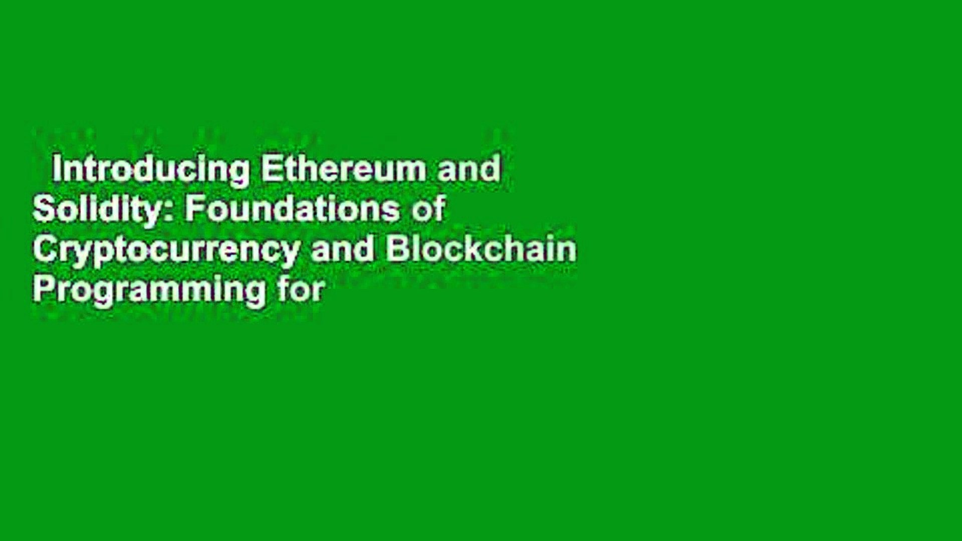Introducing ethereum and solidity foundations of cryptocurrency btc bahamas telephone number