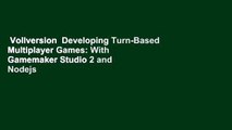 Vollversion  Developing Turn-Based Multiplayer Games: With Gamemaker Studio 2 and Nodejs