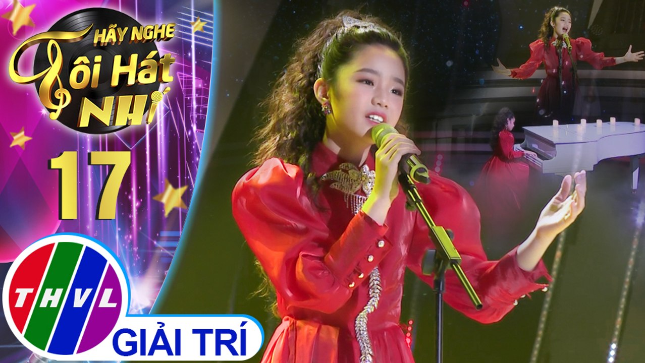 Hãy nghe tôi hát Phiên bản nhí - Tập 17:  Niềm tin chiến thắng, Xin chào Việt Nam - Thiên Nga