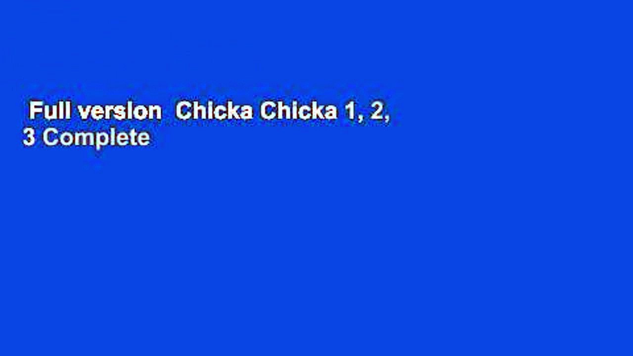 Full version  Chicka Chicka 1, 2, 3 Complete