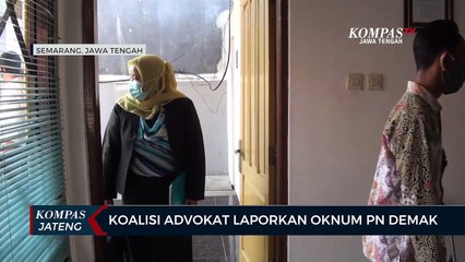 Koalisi Advokat Laporkan Oknum Pengadilan Negeri Demak