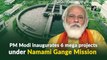 PM Modi inaugurates 6 mega projects under Namami Gange Mission