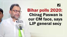 Bihar polls 2020: Chirag Paswan is our CM face, says LJP general secy