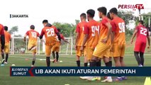 PT Liga Indonesia Baru Akan Ikuti Aturan Pemerintah