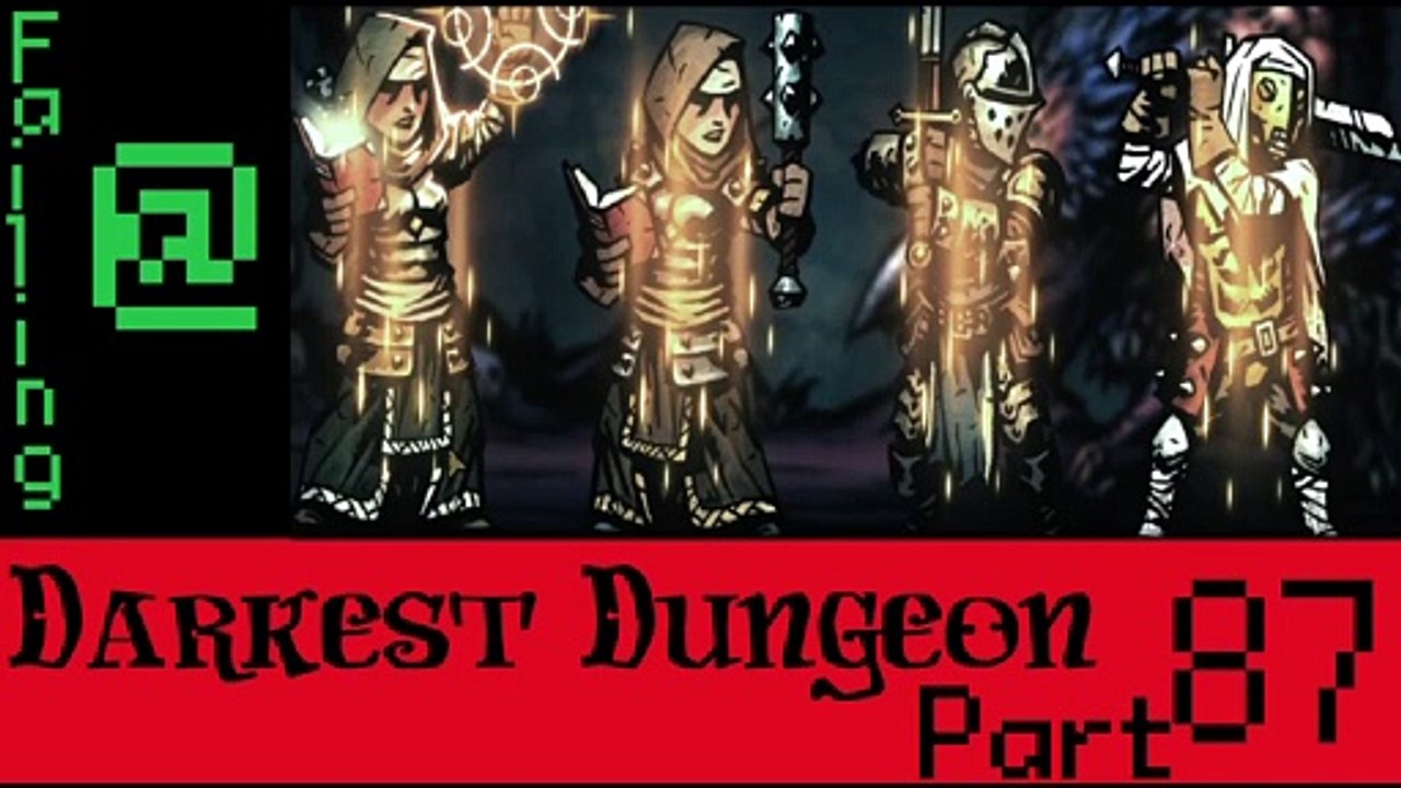 Failing At Darkest Dungeon Episode 87