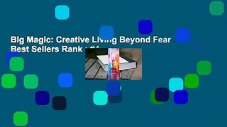 Big Magic: Creative Living Beyond Fear  Best Sellers Rank : #4