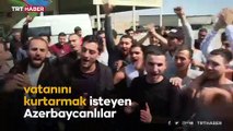 Azerbaycanlı gönüllü gençler, cephe hattına doğru yola çıktı