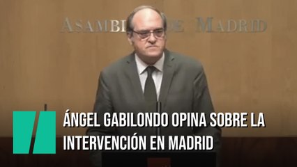 Gabilondo, sobre una posible intervención en Madrid: "Espero que esto no ocurra, confío en que así sea"