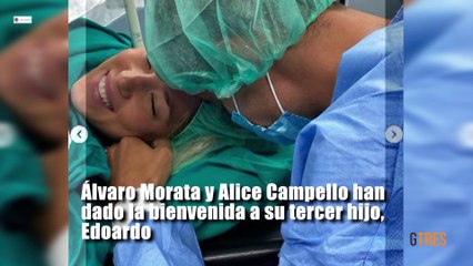 Álvaro Morata y Alice Campello, padres de su tercer hijo