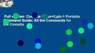 Full version  Comptia Linux+/Lpic-1 Portable Command Guide: All the Commands for the Comptia