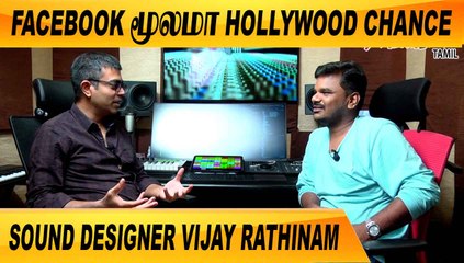FACEBOOK மூலமா HOLLYWOOD CHANCE | CLOSE CALL WITH  VIJAY RATHINAM PART-02 | FILMIBEAT TAMIL