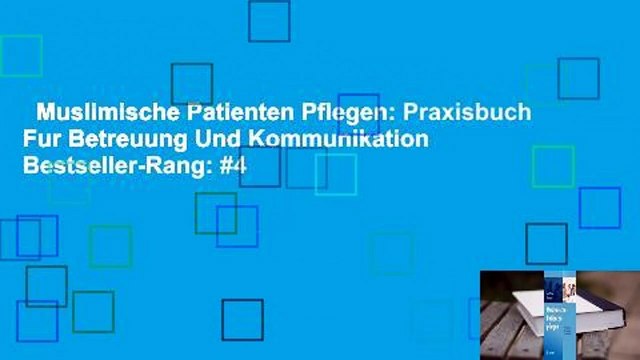 Muslimische Patienten Pflegen: Praxisbuch Fur Betreuung Und Kommunikation Bestseller-Rang: #4