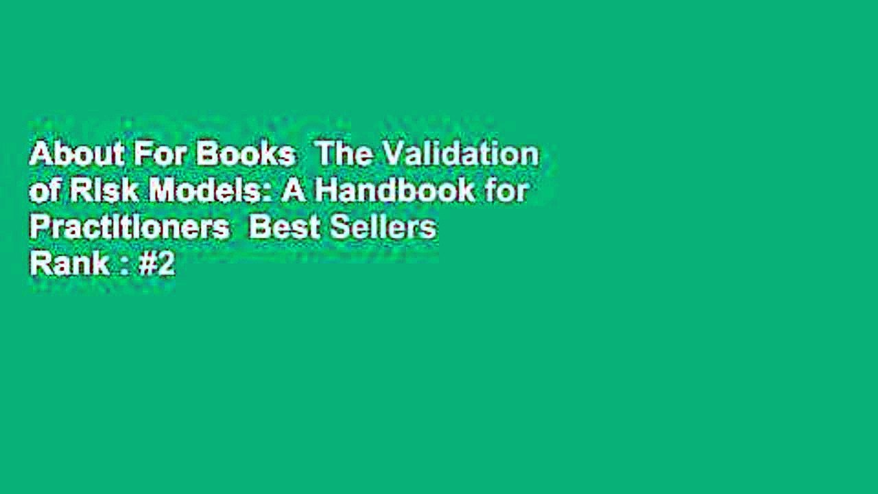About For Books  The Validation of Risk Models: A Handbook for Practitioners  Best Sellers Rank : #2