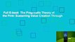 Full E-book  The Pragrmatic Theory of the Firm: Sustaining Value Creation Through