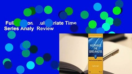 Comprehensive Review of Multivariate Time Series Analysis
