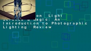 Full version  Light Science & Magic: An Introduction to Photographic Lighting  Review