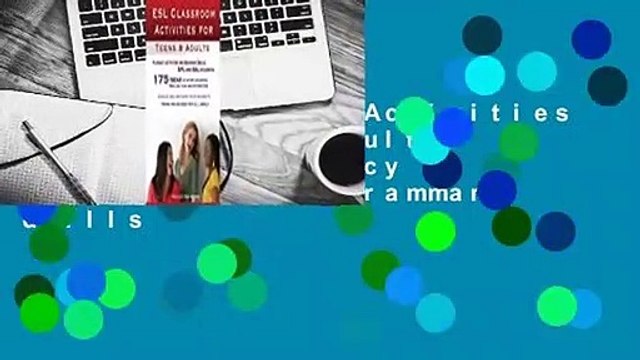 ESL Classroom Activities for Teens and Adults: ESL games, fluency activities and grammar drills