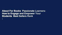 About For Books  Passionate Learners: How to Engage and Empower Your Students  Best Sellers Rank :