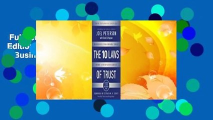Full version  10 Laws of Trust, Expanded Edition: Building the Bonds that Make a Business Great